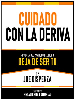 cover image of Cuidado Con La Deriva--Resumen Del Capitulo Del Libro Deja De Ser Tu De Joe Dispenza